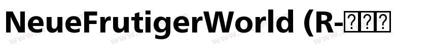 NeueFrutigerWorld (R字体转换 NeueFrutigerWorld (R字体转换